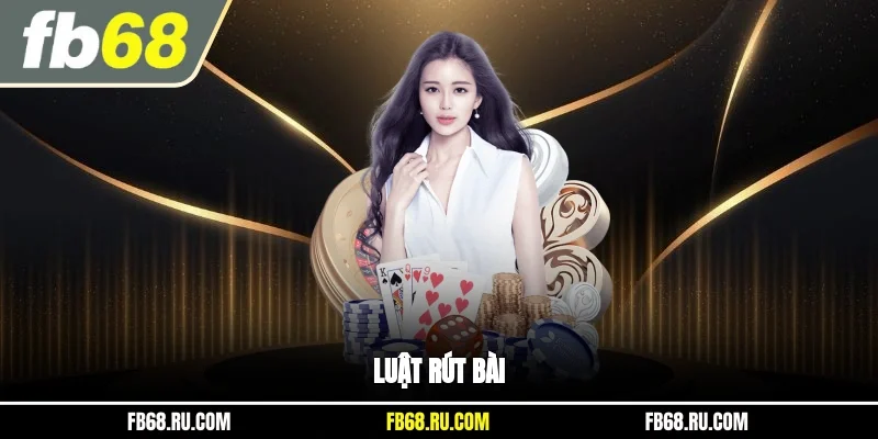Luật rút bài